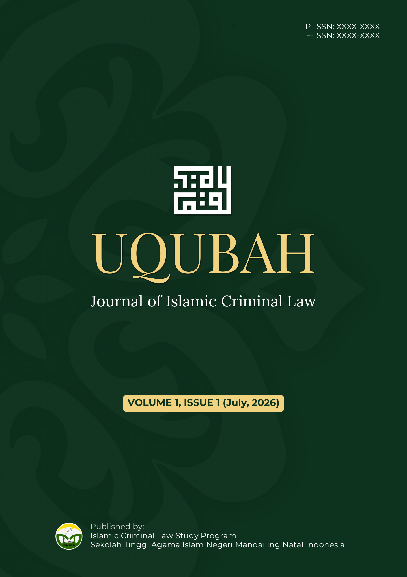 					View Vol. 1 No. 1 (2026): Uqubah: Journal of Islamic Criminal Law
				